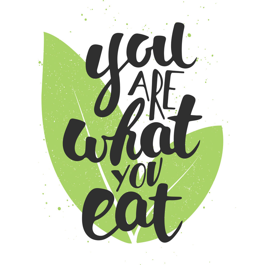 Είσαι ό, τι τρώτε, σύγχρονη μελάνι πινέλου καλλιγραφίας με φύλλα.  - Διάνυσμα, εικόνα