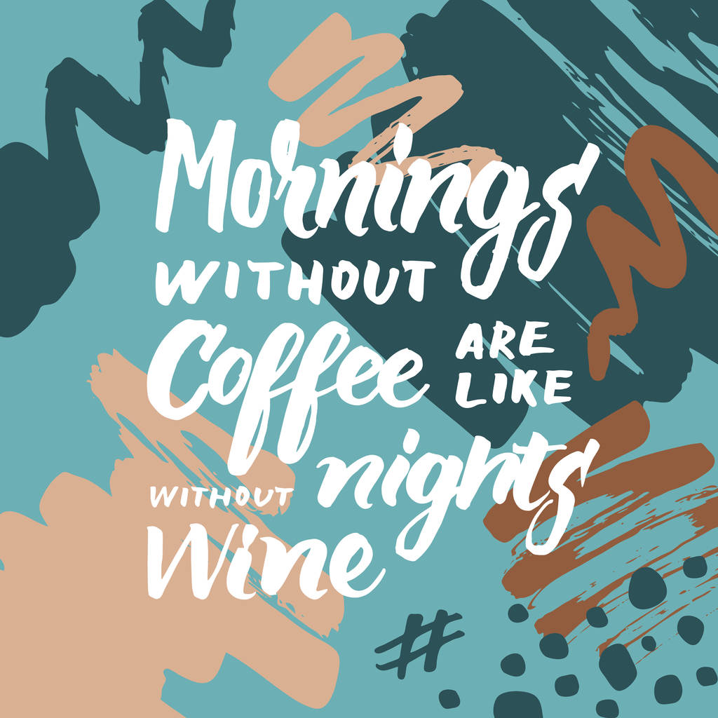 Reggel kávé nélkül, mint éjszaka, bor f betűk nélkül - Vektor, kép
