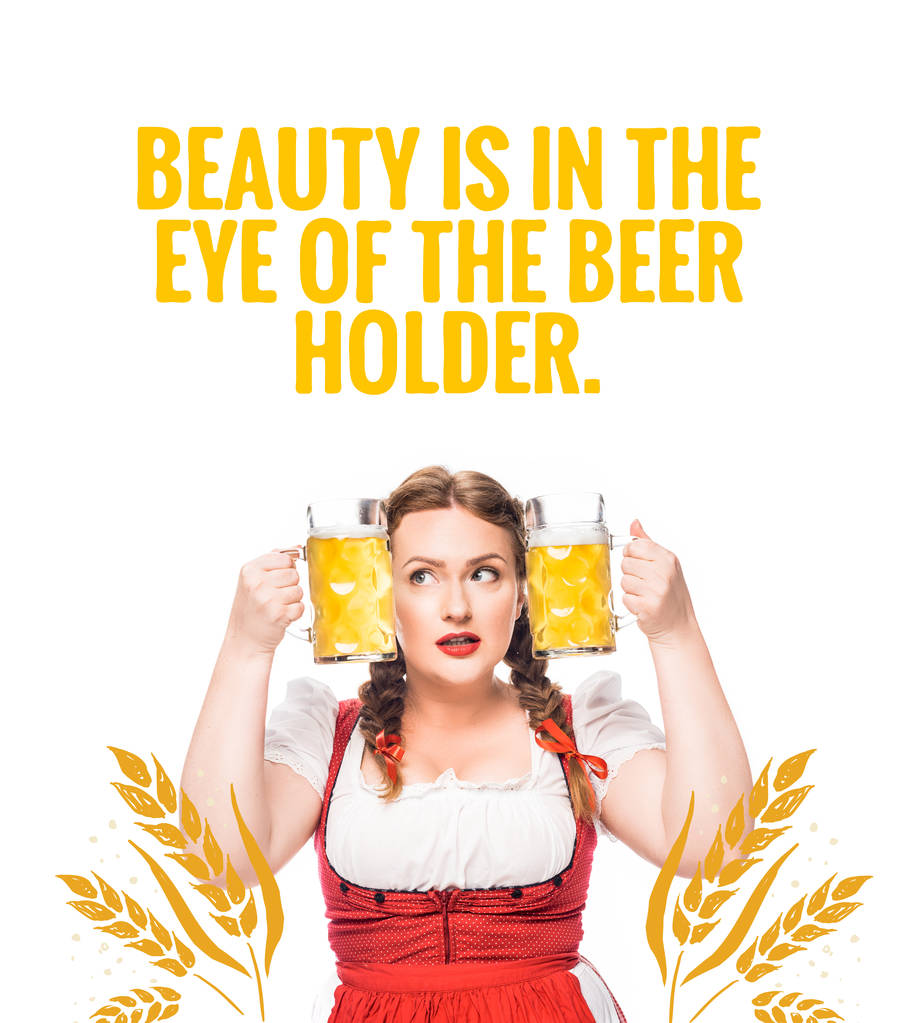 Oktoberfestkellnerin in bayerischer Tracht steckt Kopf zwischen Becher mit hellem Bier auf weißem Hintergrund mit dem Schriftzug "Schönheit liegt im Auge des Bierhalters" - Foto, Bild