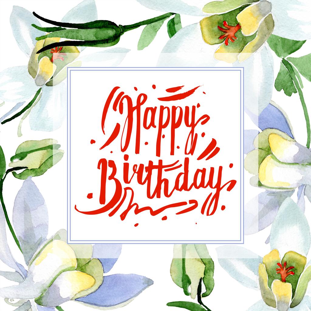 Aquilegia fehér virágok. Boldog születésnapot kézírás monogram kalligráfia. Test határ Dísz tér. Akvarell háttér illusztráció. - Fotó, kép