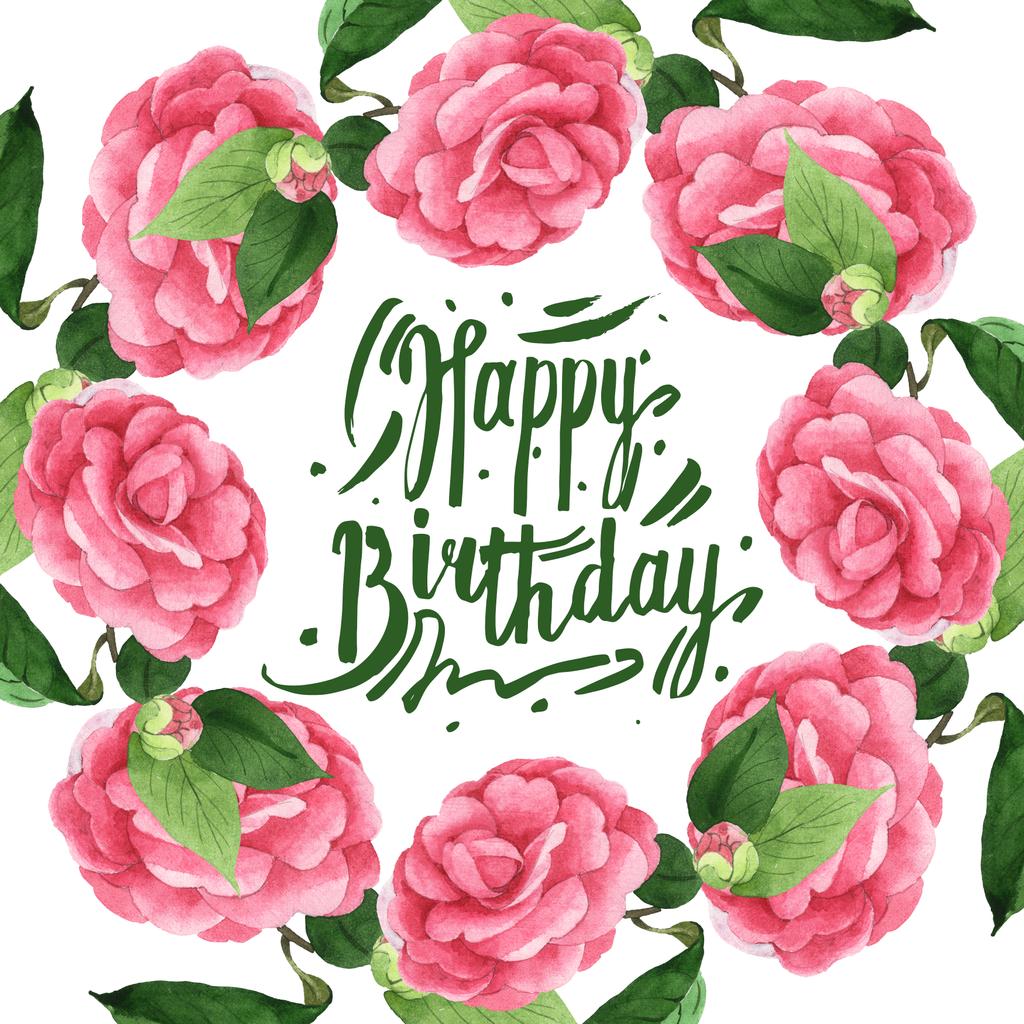 Pink camellia flowers with green leaves isolated on white. Watercolor background illustration set. Frame with happy birthday lettering. - Photo, Image