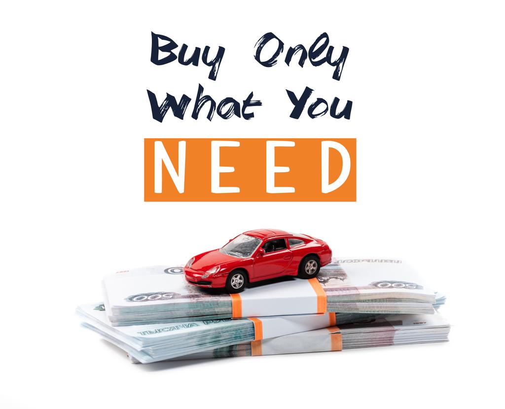 money and red toy car with buy only what you need illustration isolated on white - Photo, Image