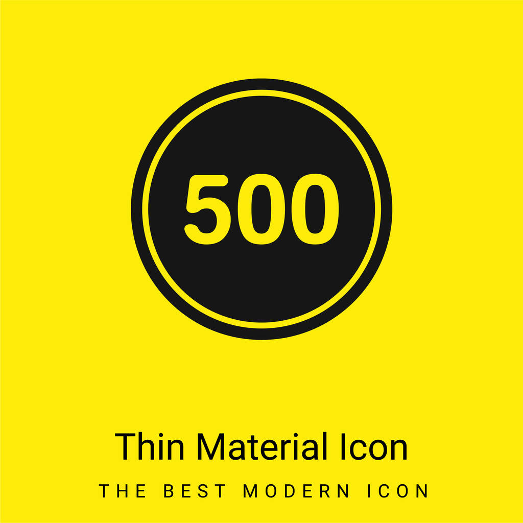 500 In A Black Circle With A Outline minimales, leuchtend gelbes Materialsymbol - Vektor, Bild