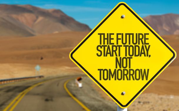 The Future Start Today sign - Photo, Image