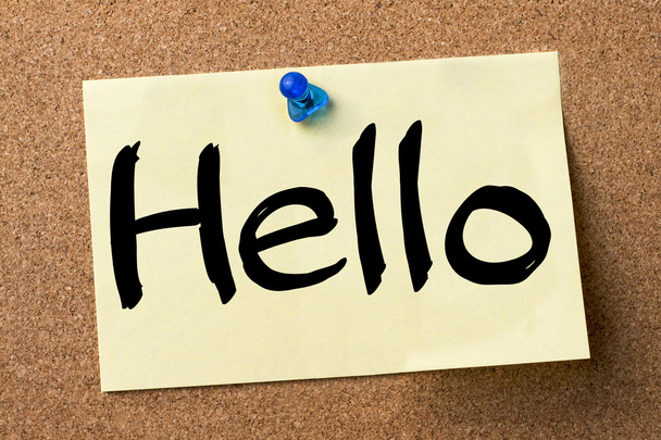 Hello - adhesive label pinned on bulletin board - Photo, Image