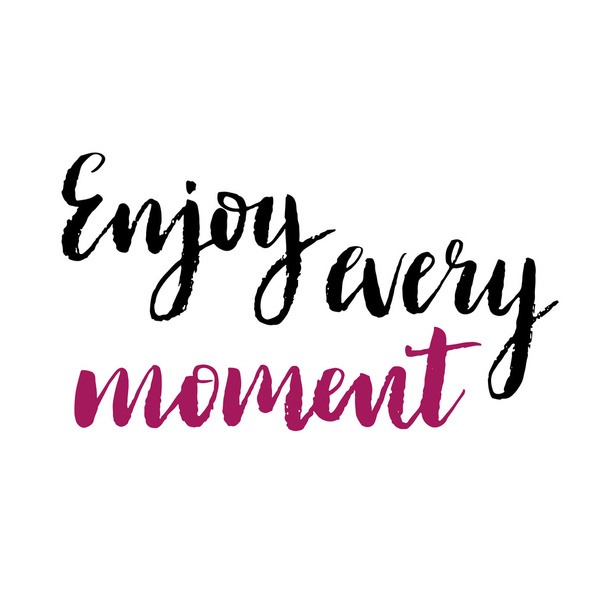 Enjoy every moment print. - Вектор,изображение