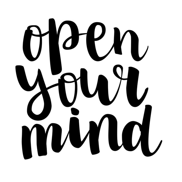 Motivation brush ink lettering "Open Your Mind" isolation black  - Vector, imagen
