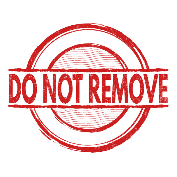 Do not remove stamp - Vector, Image