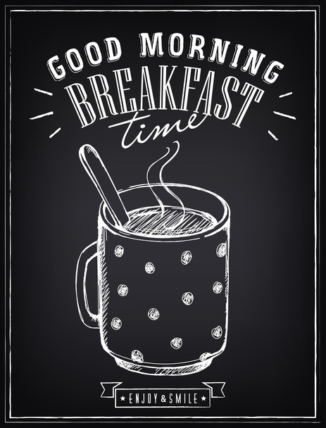 Положительный винтажный постер с большой чашкой чая или кофе. Название Доброе утро. Время завтрака
 - Вектор,изображение