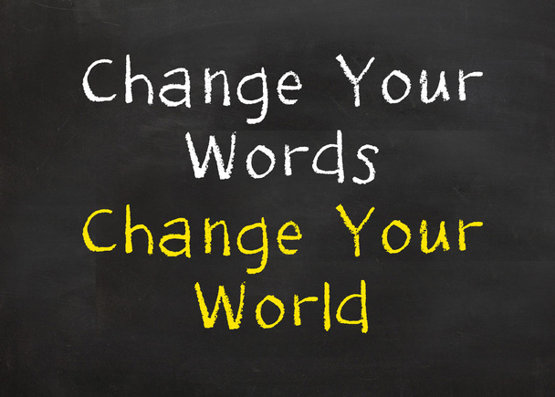 Αλλάξτε τα λόγια σας και αλλάξτε τον κόσμο σας - Φωτογραφία, εικόνα