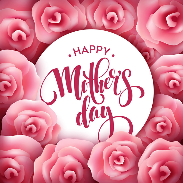Happy Mothers Day lettering. Mothers day greeting card with Blooming Pink Rose Flowers. Vector illustration - Vektor, obrázek