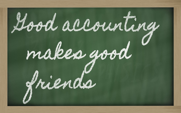 Expression - Good accounting makes good friends - written on a - Photo, Image