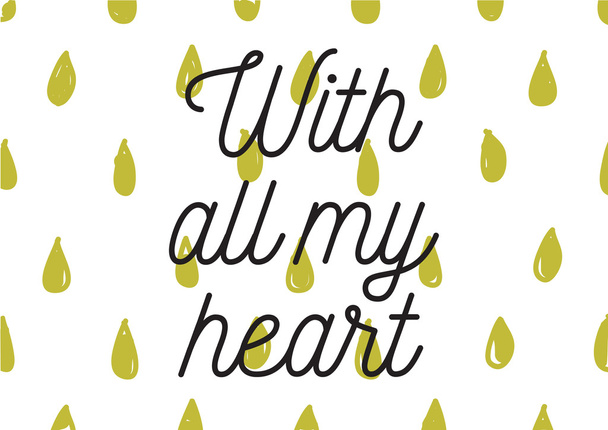 With all my heart inscription. Greeting card with calligraphy. Hand drawn design. Black and white. - Vecteur, image