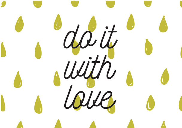 Do it with love inscription. Greeting card with calligraphy. Hand drawn design. Black and white. - Vector, Imagen