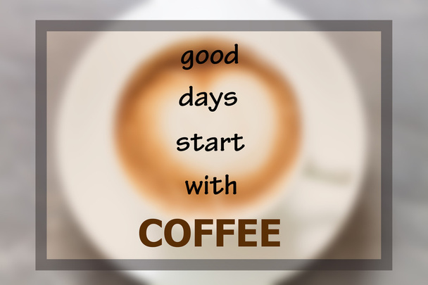 Les bonnes journées commencent par un café citation inspirante
 - Photo, image