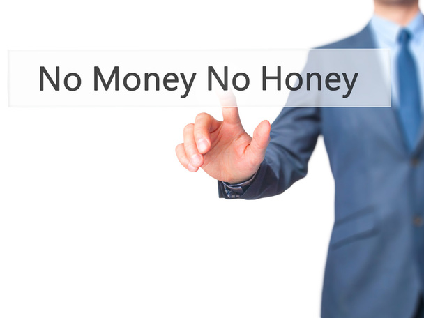 Geen geld geen honing - zakenman hand dringende knop op aanraking sc - Foto, afbeelding