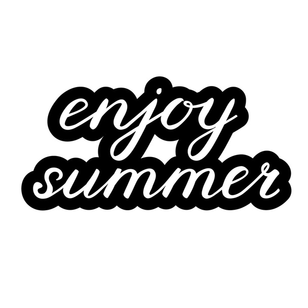 Enjoy summer. Hand made brush lettering. - Vector, afbeelding