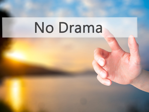 No Drama - Hand pressing a button on blurred background concept  - Photo, Image