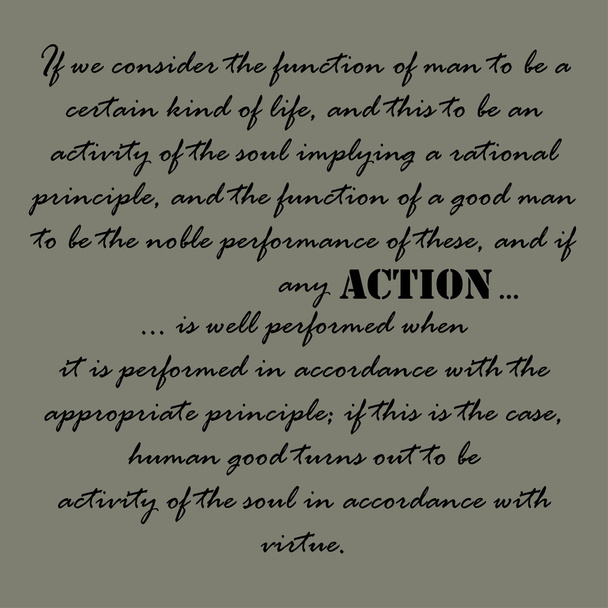 If we consider the function of man to be a certain kind of life,...Text. - Vector, Image