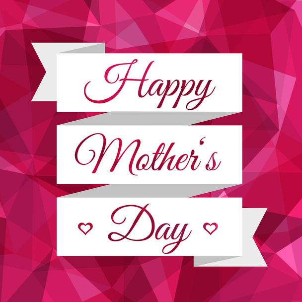 Happy Mothers Day ribbon. Vintage decorative background. Mothers day card in trendy style - polygonal background and flat style ribbon. Happy Mothers Day! - Vector, Image