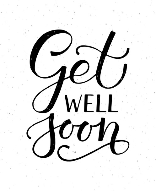 Hand sketched inspirational quote 'Get well Soon' - Vector, Image