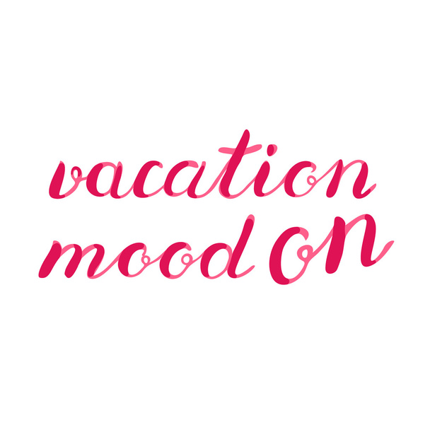 Vacation mood on lettering. - Vector, Imagen