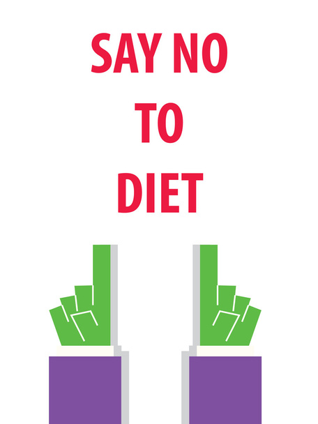 SAY NO TO DIET typography vector illustration - Vector, Image