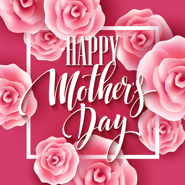 Happy Mothers Day lettering. Mothers day greeting card with Blooming Pink Rose Flowers. Vector illustration - ベクター画像