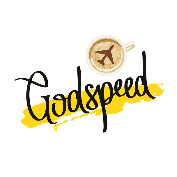 Godspeed. Have a good flight. Fashionable calligraphy. - Vector, Image