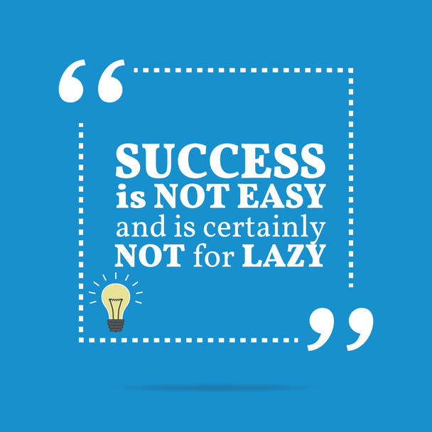 Inspirational motivational quote. Success is not easy and is cer - ベクター画像