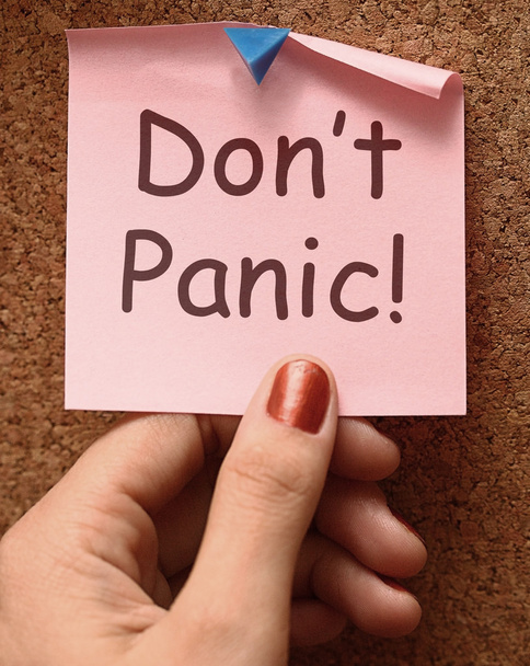 Don't Panic Note Means No Panicking Or Relaxing - Photo, Image