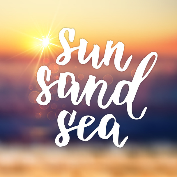 Summer card with hand drawn brush lettering. Sun Sand Sea. - ベクター画像