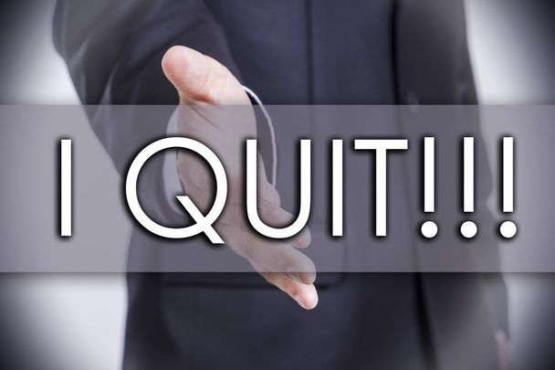 I QUIT!!! - business concept with text - Photo, Image