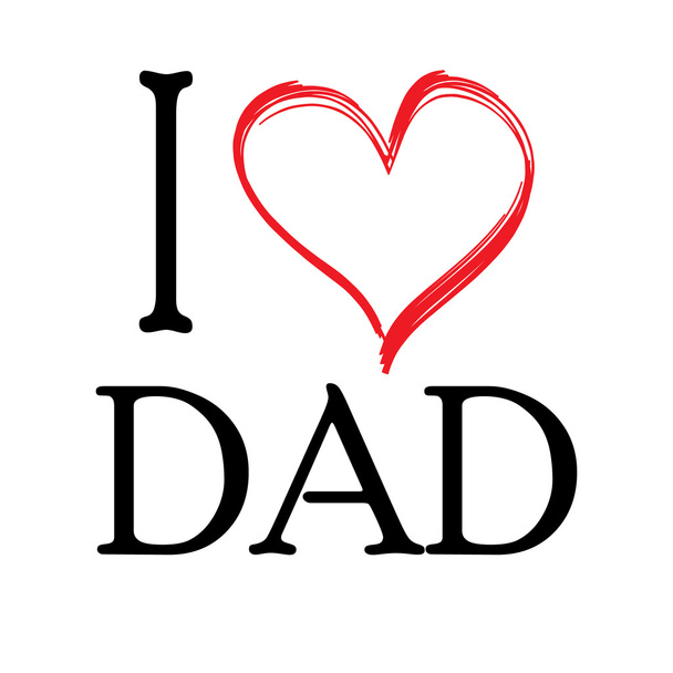 I love Dad. - Vektor, Bild