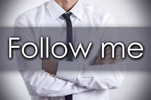 Follow me - Young businessman with text - business concept - Photo, Image