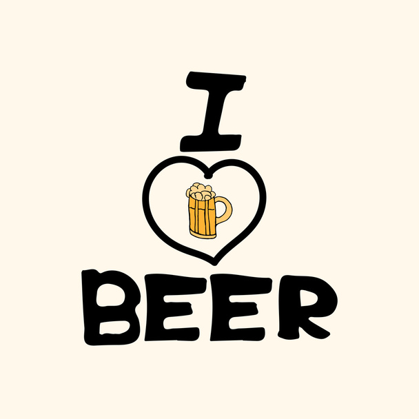 Home brewed beer house crafted beer I love beer brewery drink alcohol hand-drawing holiday inscription lettering - Vecteur, image