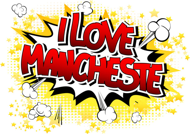 Ik liefde Manchester - Comic book stijl word - Vector, afbeelding