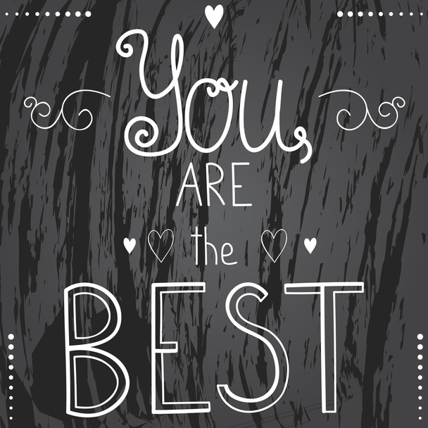 "You are the Best" message  - Vektor, kép