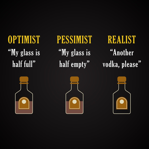 Optimista, pesszimista és realista - vicces felirat sablon - Vektor, kép