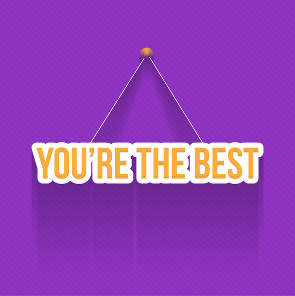 Flat and Hanging Style, Stylish Text You're the Best - Vektor, kép