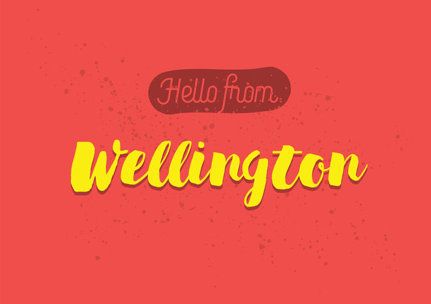 Hello from Wellington, New Zealand. Greeting card with lettering design. - Вектор,изображение