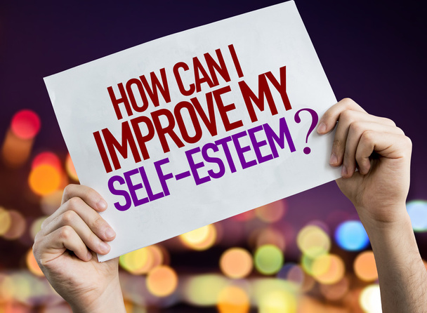 How Can I Improve My Self-Esteem? placard - Photo, Image