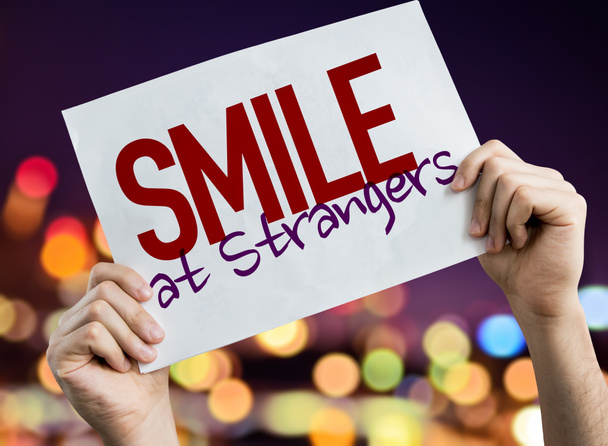 Посмішка незнайомцям плакат
 - Фото, зображення