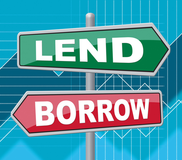 Lend Borrow Means Bank Displaying And Sign - Photo, Image