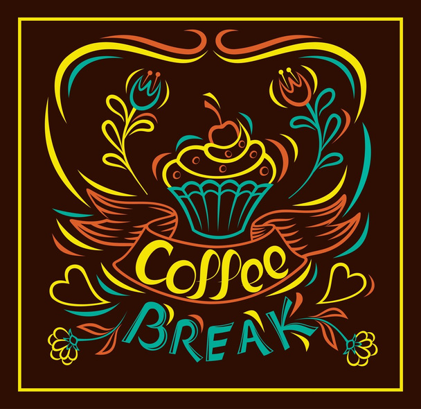 Coffee break. Draw by hand Cake, Motivational poster board. Painted by hand ribbon letter. Vintage style poster. Vector illustration. - Vektor, obrázek
