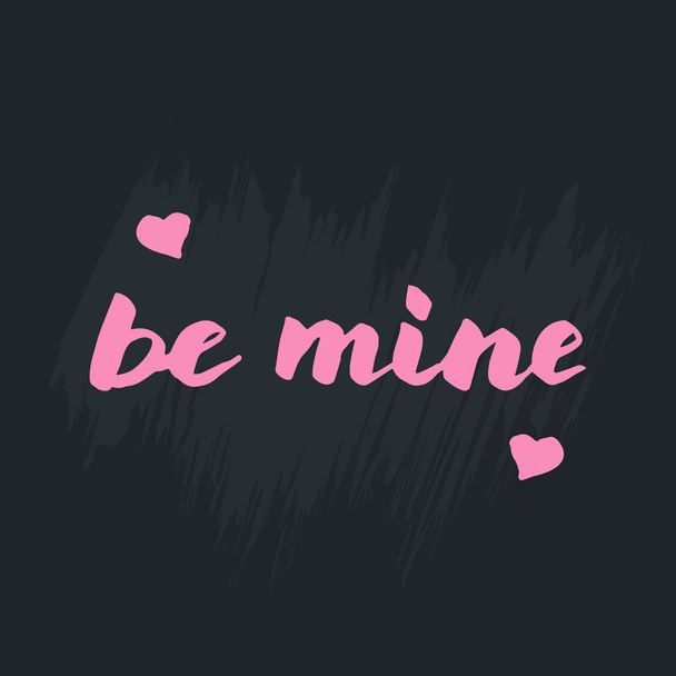 Modern lettering "Be mine" - Wektor, obraz