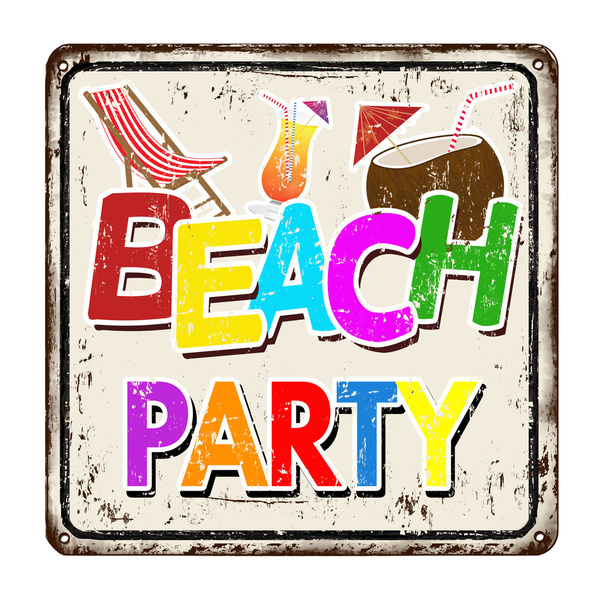 Beach party vintage rusty metal sign - Vettoriali, immagini