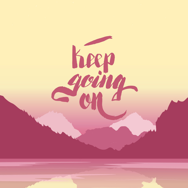 Keep going on. Hand lettering vector illustration - Vector, imagen