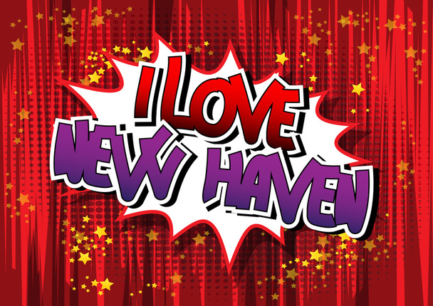 I Love New Haven - komiks stylu w programie word. - Wektor, obraz