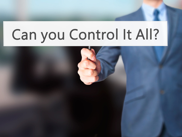 Can you Control It All ? - Business man showing sign - Photo, Image